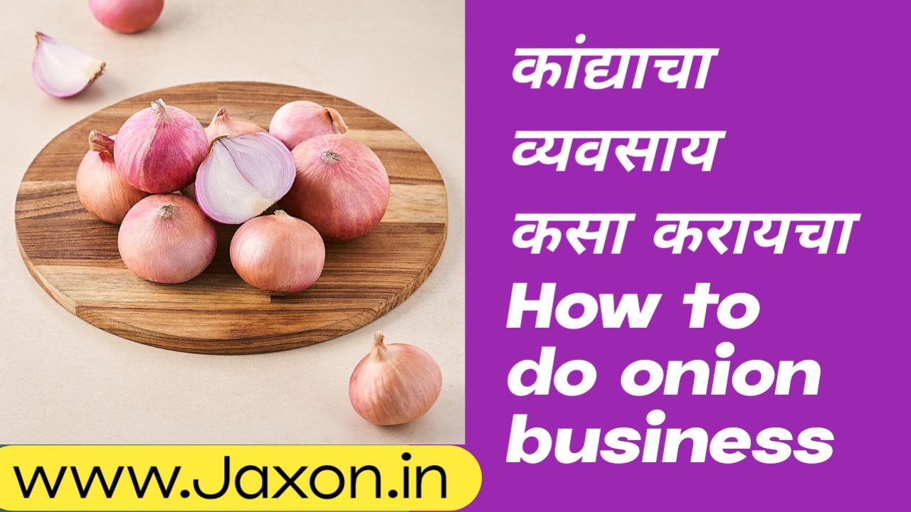 How to do onion business